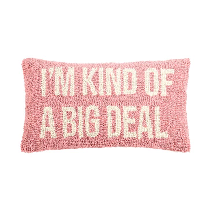Peking Handicraft - I'm Kind of A Big Deal Pink Hook Pillow