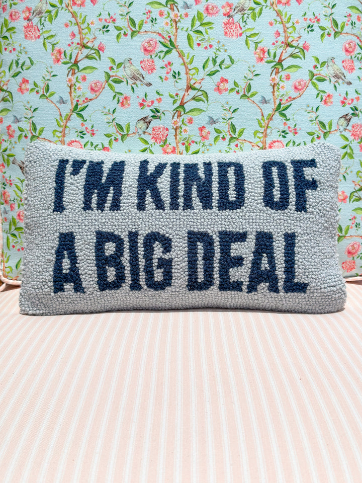 Peking Handicraft - I'm Kind of A Big Deal Blue Hook Pillow