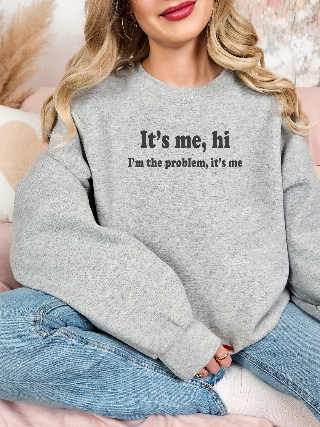 It's Me Hi I'm The Problem It's Me Sweater